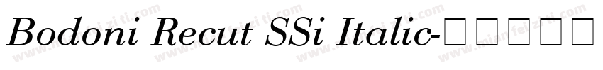 Bodoni Recut SSi Italic字体转换